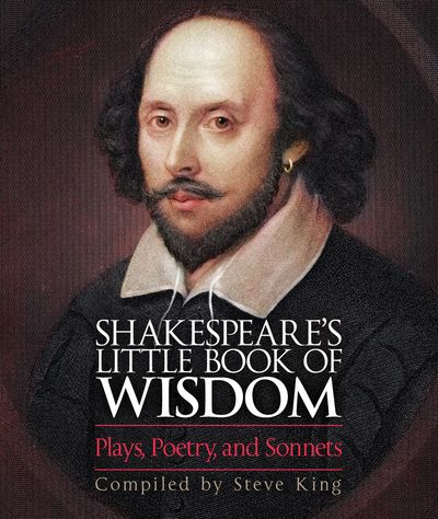 Shakespeare’s Little Book of Wisdom - Steve King