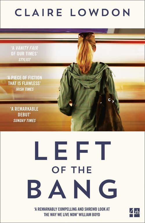 Left of the Bang, Contemporary Fiction, Paperback, Claire Lowdon