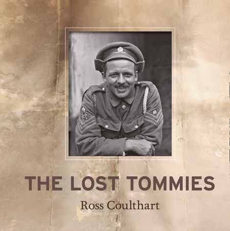 Cover image for The Lost Tommies - Ross Coulthart