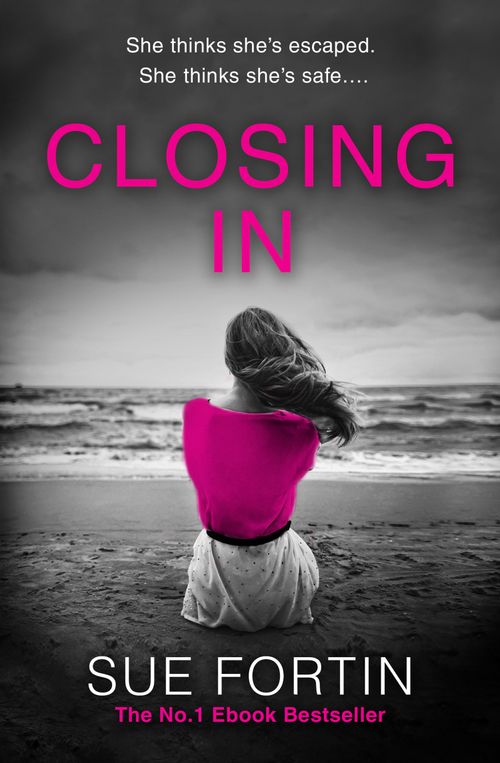Closing In, Fiction – Romance – Romantic suspense, Paperback, Sue Fortin