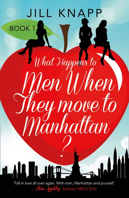 What Happens to Men When They Move to Manhattan? - Jill Knapp