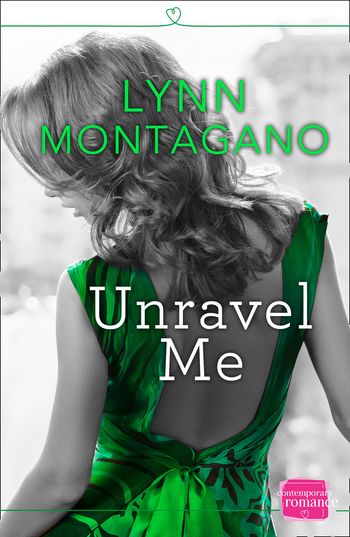 The Breathless Series - Unravel Me - Lynn Montagano