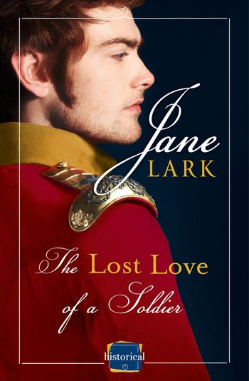 The Marlow Family Secrets - The Lost Love of a Soldier (The Marlow Family Secrets, Book 5) - Jane Lark