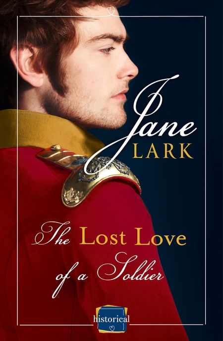 The Lost Love of a Soldier (The Marlow Family Secrets, Book 5) - Jane Lark