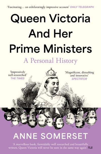 Cover image for Queen Victoria and her Prime Ministers: A Personal History - Anne Somerset