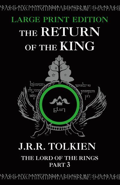 Cover image for The Lord of the Rings - The Return of the King (The Lord of the Rings, Book 3): Large type edition - J. R. R. Tolkien
