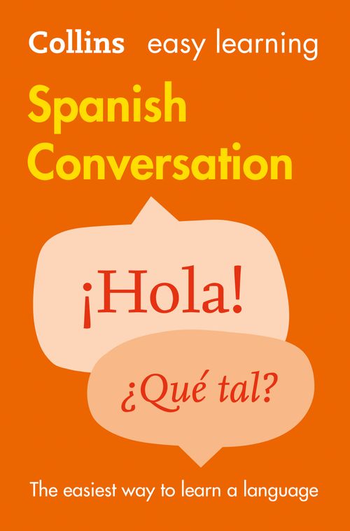 Easy Learning Spanish Conversation, Non-Fiction, Paperback, Collins Dictionaries