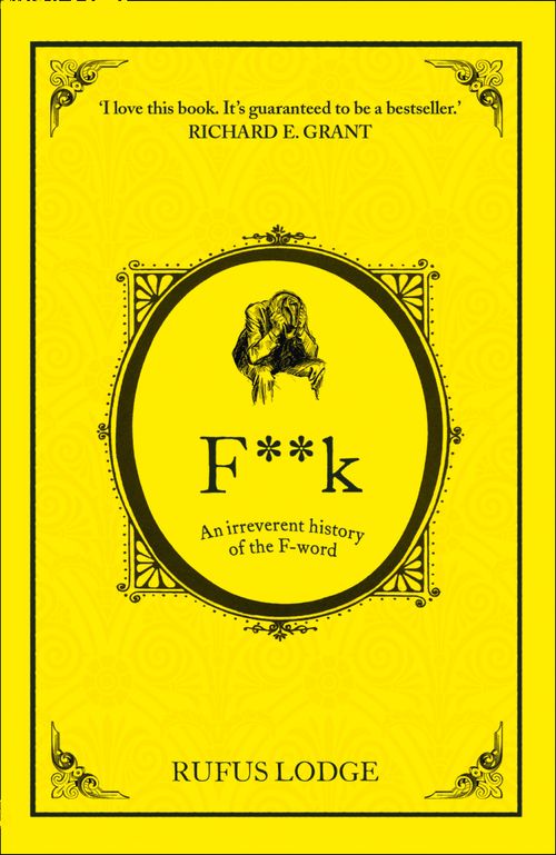 F**k, Reference, Information and Interdisciplinary subjects, Paperback, Rufus Lodge
