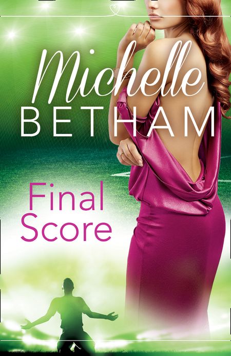 Final Score: The Beautiful Game - Michelle Betham