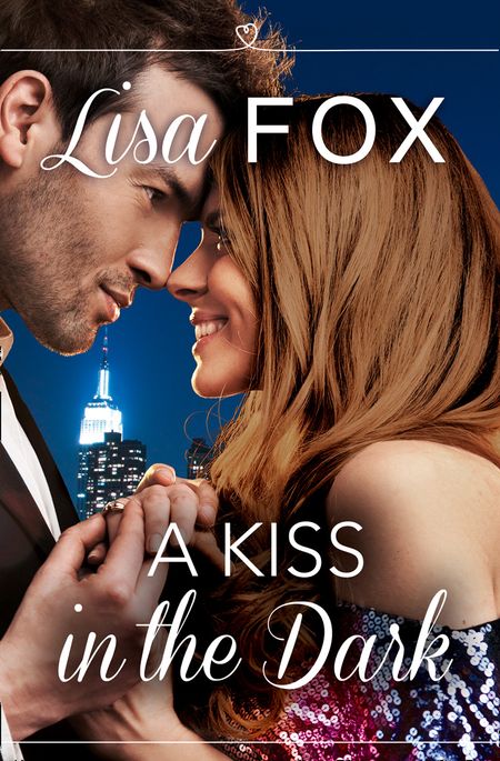 Cover image for A Kiss in the Dark: HarperImpulse Contemporary Romance (A Novella) - Lisa Fox