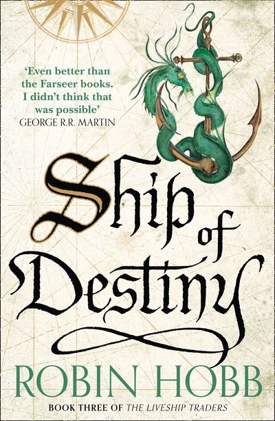 The Liveship Traders - Ship of Destiny (The Liveship Traders, Book 3) - Robin Hobb