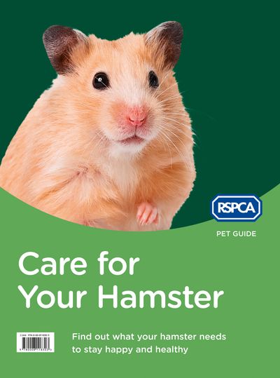 Cover image for RSPCA Pet Guide - Care for Your Hamster (RSPCA Pet Guide): New edition - RSPCA