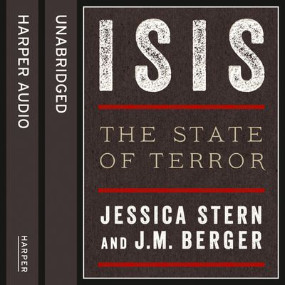  - Jessica Stern and J. M. Berger, Read by Ray Porter