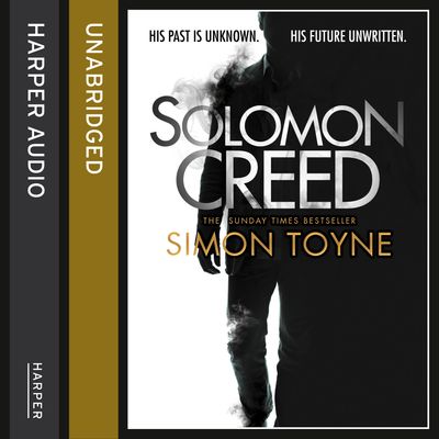 Solomon Creed: Unabridged edition - Simon Toyne, Read by Joseph Balderrama