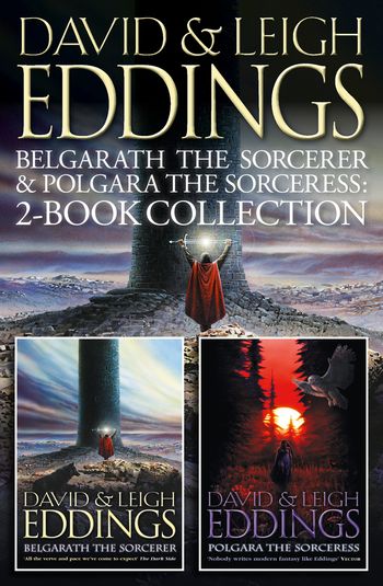 Belgarath the Sorcerer and Polgara the Sorceress - David Eddings and Leigh Eddings
