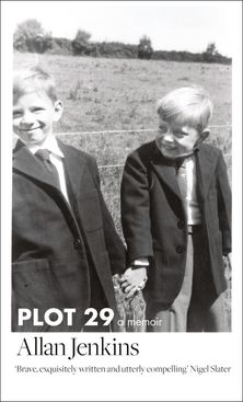 Plot 29: A Memoir: LONGLISTED FOR THE BAILLIE GIFFORD AND WELLCOME BOOK PRIZE