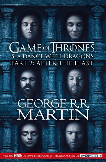 A Song of Ice and Fire - Dance with Dragons: Part 2 After the Feast (A Song of Ice and Fire, Book 5): TV tie-in edition - George R.R. Martin