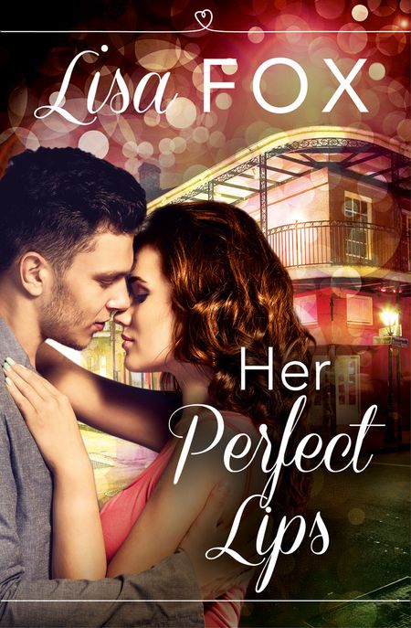 Cover image for Her Perfect Lips: HarperImpulse Contemporary Romance (A Novella) - Lisa Fox