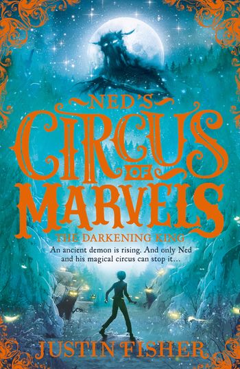 Ned’s Circus of Marvels - The Darkening King (Ned’s Circus of Marvels, Book 3) - Justin Fisher