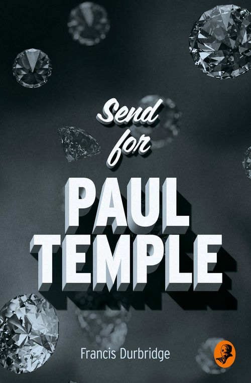 Send for Paul Temple, Crime & Thriller, Paperback, Francis Durbridge