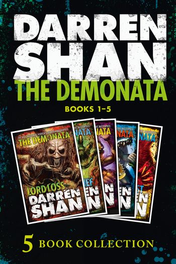 The Demonata - The Demonata 1-5 (Lord Loss; Demon Thief; Slawter; Bec; Blood Beast) (The Demonata) - Darren Shan