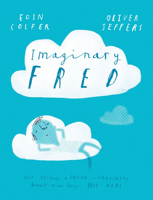 Imaginary Fred, Children's, Paperback, Eoin Colfer, Illustrated by Oliver Jeffers
