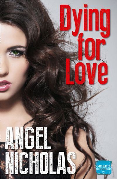 Dying for Love - Angel Nicholas
