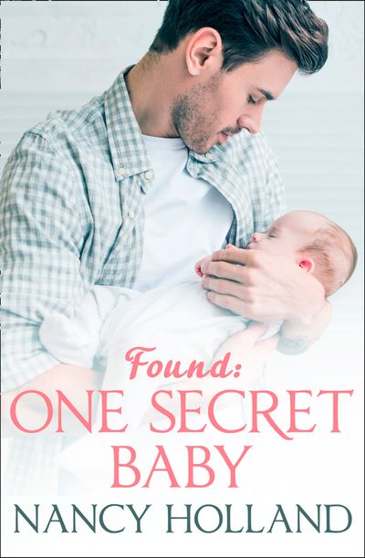 Found: One Secret Baby - Nancy Holland
