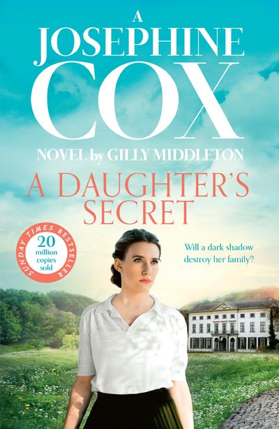 Cover image for A Daughter’s Secret - Josephine Cox, With Gilly Middleton