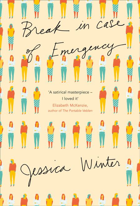 Cover image for Break in Case of Emergency - Jessica Winter