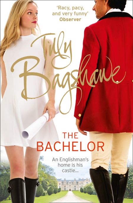 The Bachelor: Racy, pacy and very funny! (Swell Valley Series, Book 3) - Tilly Bagshawe