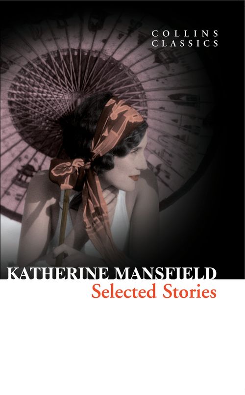 Selected Stories, Fiction – Fiction: literary and general non-genre – Modern and contemporary fiction: literary and general, Paperback, Katherine Mansfield