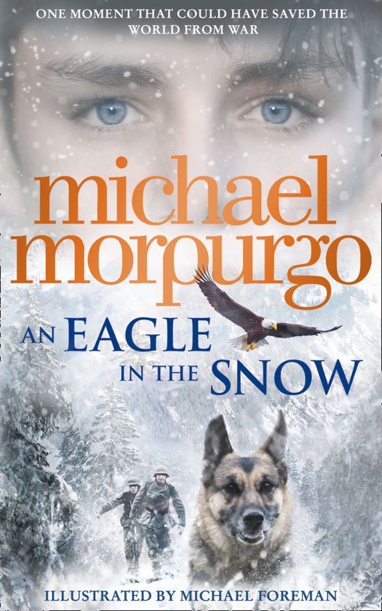 An Eagle in the Snow - Michael Morpurgo