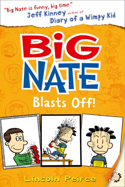 Big Nate - Big Nate Blasts Off (Big Nate, Book 8) - Lincoln Peirce
