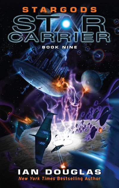 Star Carrier Series - Stargods (Star Carrier Series, Book 9) - Ian Douglas