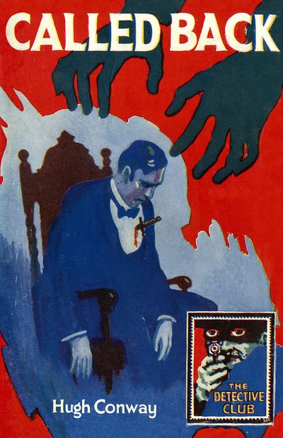 Cover image for Detective Club Crime Classics - Called Back (Detective Club Crime Classics) - Hugh Conway, Introduction by Martin Edwards