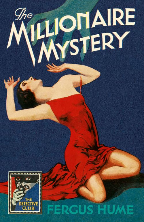The Millionaire Mystery, Fiction, Hardback, Fergus Hume, Introduction by Peter Haining