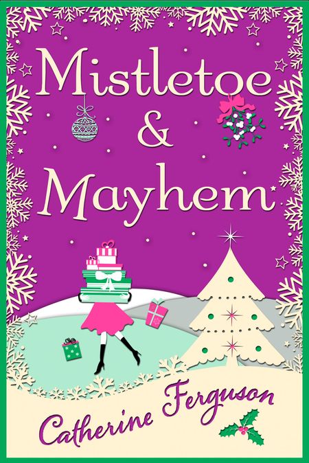 Mistletoe and Mayhem - Catherine Ferguson