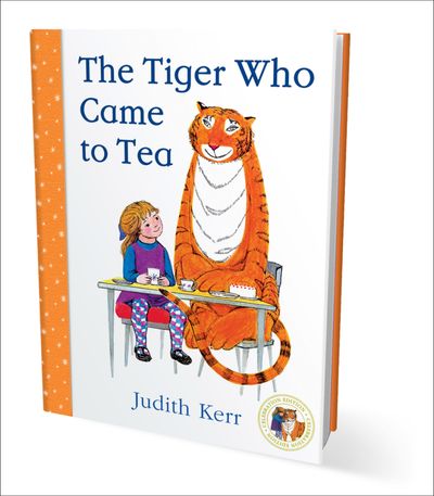 Cover image for The Tiger Who Came to Tea: Special Limited edition - Judith Kerr, Illustrated by Judith Kerr