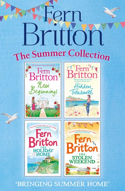 Fern Britton Summer Collection: New Beginnings, Hidden Treasures, The Holiday Home, The Stolen Weekend - Fern Britton