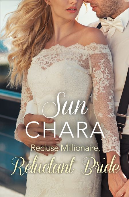 Cover image for Recluse Millionaire, Reluctant Bride - Sun Chara
