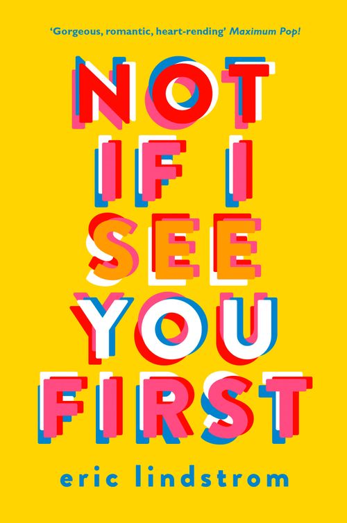 Not If I See You First, Children’s , Paperback, Eric Lindstrom