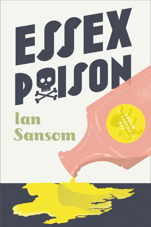 Essex Poison, Contemporary Fiction, Hardback, Ian Sansom