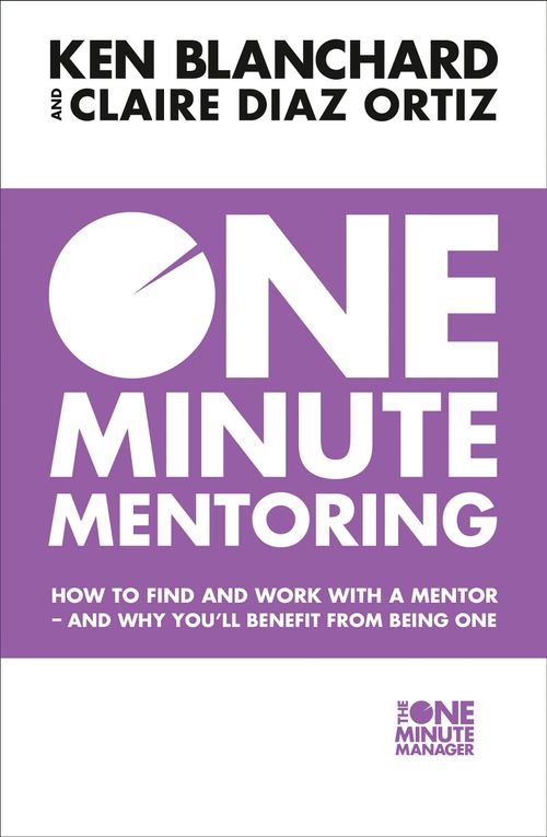 One Minute Mentoring, Self-Improvement & Colouring, Paperback, Ken Blanchard and Claire Diaz-Ortiz