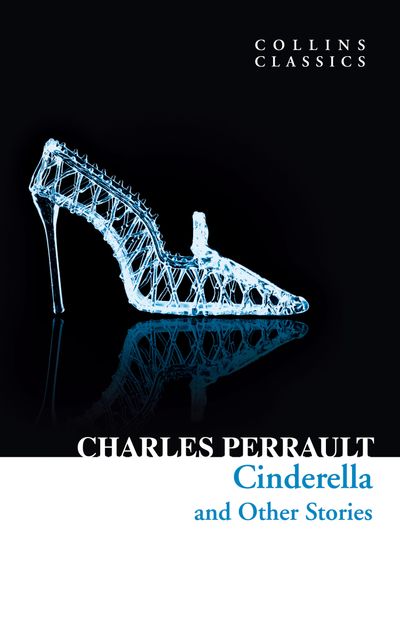 Cover image for Collins Classics - Cinderella and Other Stories (Collins Classics) - Charles Perrault