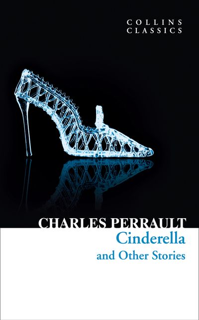 Collins Classics - Cinderella and Other Stories (Collins Classics) - Charles Perrault