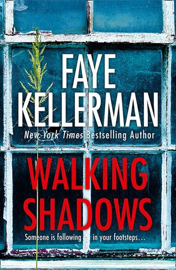 Peter Decker and Rina Lazarus Crime Series - Walking Shadows (Peter Decker and Rina Lazarus Crime Series, Book 25) - Faye Kellerman