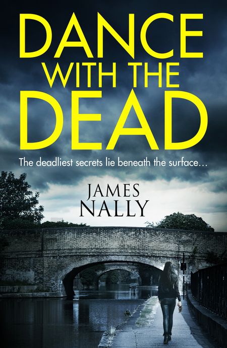 Cover image for Dance With the Dead: A PC Donal Lynch Thriller - James Nally