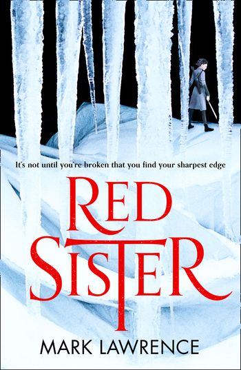 Book of the Ancestor - Red Sister (Book of the Ancestor, Book 1) - Mark Lawrence