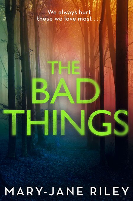 Cover image for Alex Devlin - The Bad Things (Alex Devlin, Book 1) - Mary-Jane Riley